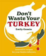 Buy Don't Waste Your Turkey