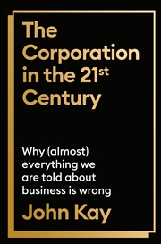 Buy The Corporation in the Twenty-First Century