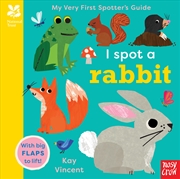 Buy I Spot A Rabbit (My Very First Spotter's Guide)