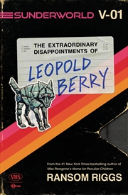 Buy Sunderworld Vol 1: The Extraordinary Disappointments of Leopold Berry