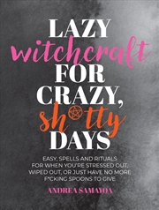 Buy Lazy Witchcraft for Crazy, Sh*tty Days