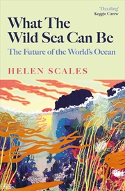 Buy What the Wild Sea Can Be