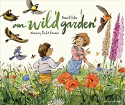 Buy Our Wild Garden