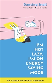 Buy I'm Not Lazy, I'm on Energy Saving Mode