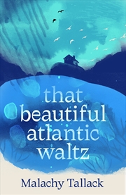 Buy That Beautiful Atlantic Waltz