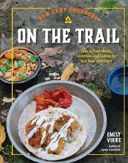 Buy New Camp Cookbook On the Trail