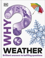 Buy Why? Weather: Brilliant Answers to Baffling Questions