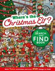 Buy Where's the Christmas Elf? A Festive Search-and-Find Book