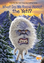 Buy What Do We Know About the Yeti?