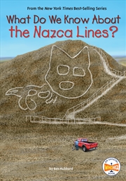 Buy What Do We Know About the Nazca Lines?