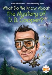 Buy What Do We Know About the Mystery of D. B. Cooper?