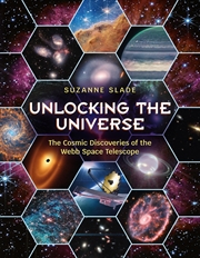 Buy Unlocking the Universe: The Cosmic Discoveries of the Webb Space Telescope