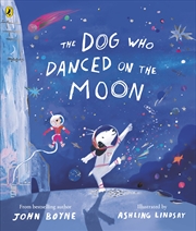 Buy The Dog Who Danced on the Moon