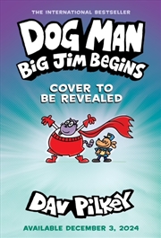 Buy Big Jim Begins (Dog Man #13)