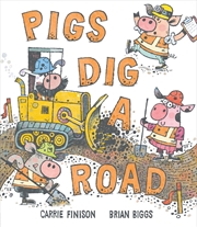 Buy Pigs Dig a Road