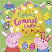 Buy Peppa Pig: Peppa's Grand Easter Egg Hunt: A Lift-the-Flap Picture Book