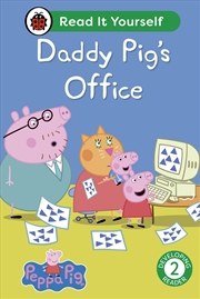 Buy Peppa Pig Daddy Pig's Office: Read It Yourself - Level 2 Developing Reader