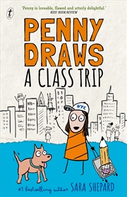 Buy Penny Draws a Class Trip: Brilliant illustrated fiction series for tweens dealing with anxiety