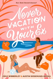 Buy Never Vacation with Your Ex