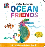 Buy Mister Seahorse's Ocean Friends: A Touch-and-Feel Book