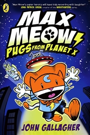 Buy Max Meow Book 3: Pugs from Planet X