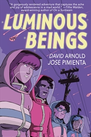 Buy Luminous Beings: A Graphic Novel