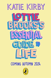 Buy Lottie Brooks's Essential Guide to Life: Write Your own Diary with Lottie: activities and advice fro