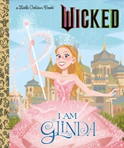 Buy I Am Glinda (Universal Pictures Wicked)