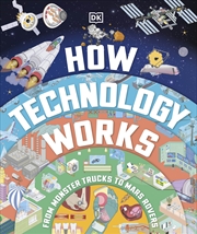 Buy How Technology Works: From Monster Trucks to Mars Rovers