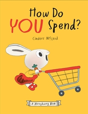 Buy How Do You Spend? A Moneybunny Book