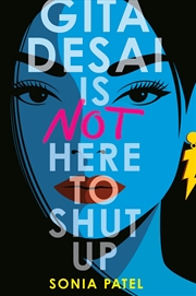 Buy Gita Desai Is Not Here to Shut Up