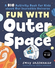 Buy Fun with Outer Space: A Big Activity Book for Kids about Our Incredible Universe