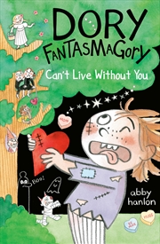 Buy Dory Fantasmagory: Can't Live Without You