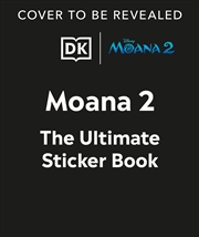 Buy Disney Moana 2 Ultimate Sticker Book