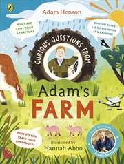 Buy Curious Questions From Adam's Farm: Discover over 40 fascinating farm facts from the UK's beloved fa