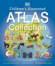 Buy Children's Illustrated Atlas Collection