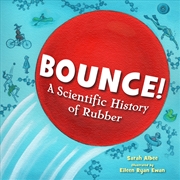 Buy Bounce!: A Scientific History of Rubber