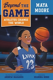 Buy Beyond the Game: Maya Moore