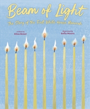 Buy Beam of Light: The Story of the First White House Menorah