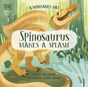 Buy A Dinosaur's Day: Spinosaurus Makes a Splash