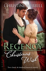 Buy Regency Christmas Wish/The Mistletoe Wager/A Regency Christmas Carol