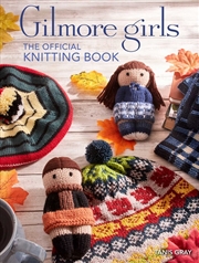 Buy Gilmore Girls -The Official Knitting Book