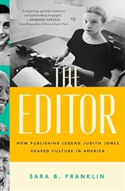 Buy The Editor: How Judith Jones Shaped Food and Culture in America