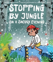 Buy Stopping by Jungle on a Snowy Evening