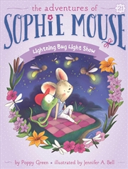 Buy Lightning Bug Light Show (21) (The Adventures of Sophie Mouse)