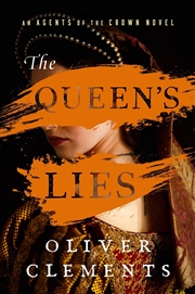 Buy The Queen's Lies: A Novel (4) (An Agents of the Crown Novel)