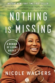 Buy Nothing Is Missing: A Memoir of Living Boldly