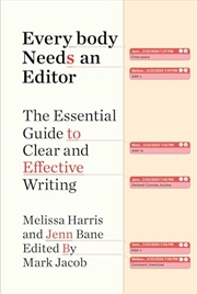 Buy Everybody Needs an Editor: The Essential Guide to Clear and Effective Writing