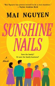 Buy Sunshine Nails: A Novel