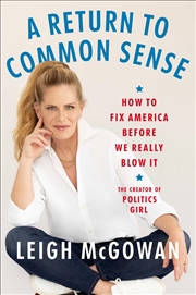 Buy A Return to Common Sense: The Essential Handbook for American Politics